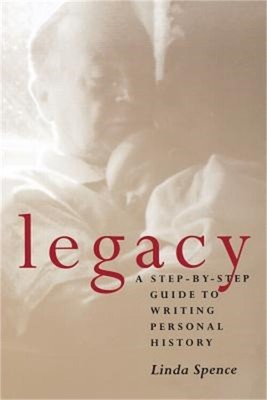 Legacy: A Step-By-Step Guide to Writing Personal History (Paperback or Softback)