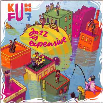 Kuhn Fu / JAZZ IS EXPENSIVE (2LP) / Berthold Records / 00154870 / 2x12 Inch