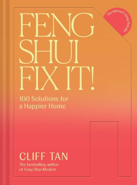 Feng Shui Fix It 100 Solutions for a Happier Home by Cliff Tan | HB | 2026 - Image 3
