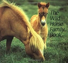 The Wild Horse Family Book Paperback Sybille Kalas