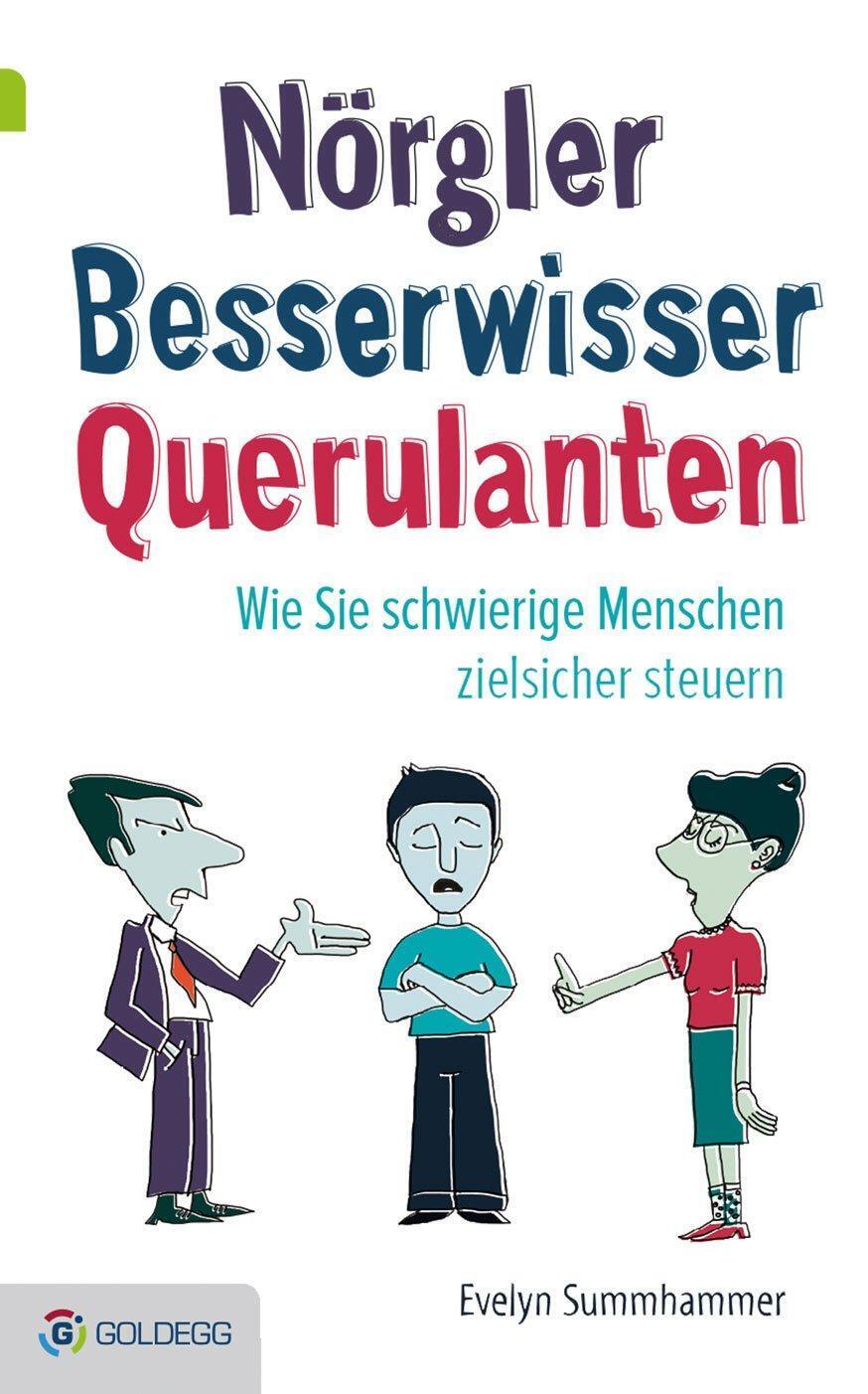 Evelyn Summhammer | Nörgler, Besserwisser, Querulanten | Buch |