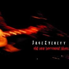 Old New Borrowed Blues von Everett, Jace | CD | Zustand sehr gut