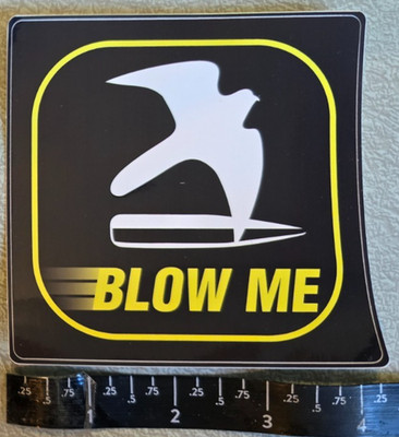 Kestrel Ballistics BLOW ME Shooting Rifle Radar Vinyl Decal Sticker Shot Show