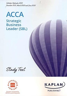 STRATEGIC BUSINESS EADER - STUDY TEXT,KAPLAN