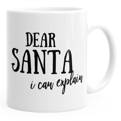 Weihnachtstasse Dear Santa I can explain Kaffee-Tasse Weihnachten Spruch lustig