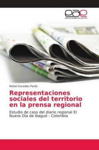 Thumbnail - Representaciones Sociales Del Territorio En La Prensa Regional Estudio