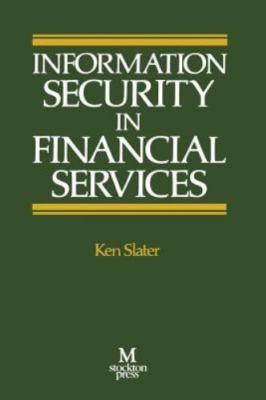 Information Security in Financial Services by Ken Slater (English) Paperback Boo