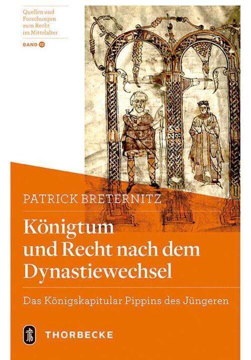 Thumbnail - Königtum Und Recht Nach Dem Dynastiewechsel Patrick Breternitz Buch