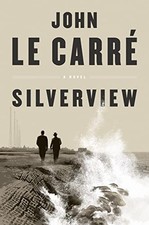 Silverview: A Novel by le Carré, John