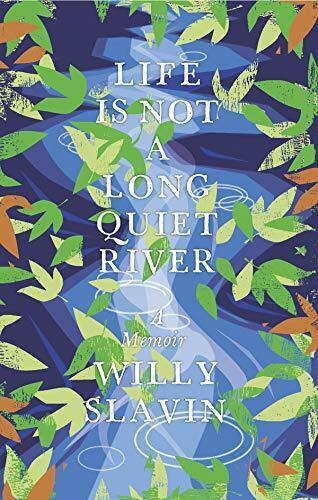 Life Is Not a Long Quiet River: A Memoir by Willy Slavin 1780275781 - 第 1/2 張圖片