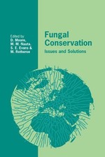 Fungal Conservation: Issues and Solutions by David Moore (English) Paperback Boo