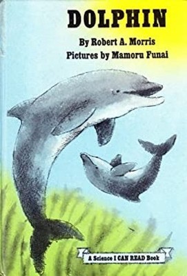 Dolphin Hardcover Robert A. Morris