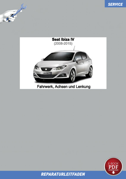 PDF Seat Ibiza 4 (2008-2015) Reparaturanleitung Fahrwerk, Achsen Und Lenkung-image