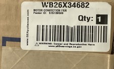 GENUINE OEM GE RANGE CONVECTION FAN MOTOR WB26X34682 ,NEW