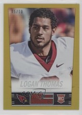 2014 Panini Hot Rookies Rookie Fat Pack Gold Prizm 5/10 Logan Thomas #400 nd3
