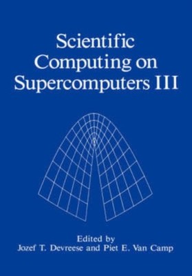 Devreese - Scientific Computing on Supercomputers III - New hardback o - X555z