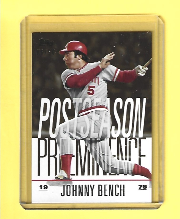 2018 Topps Gold? Johnny Bench Postseason Promience PO-1 EX+ 6/50
