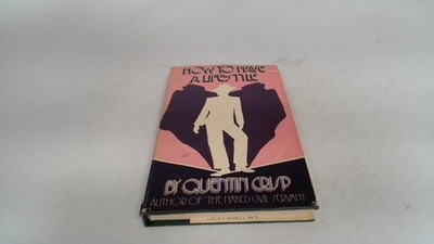 			How to Have a Life-style, Crisp, Quentin, Cecil Woolf, 1978, Hard		