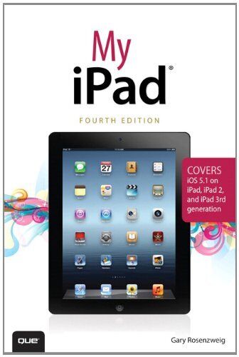 My iPad (covers iOS 5.1 on iPad, iPad 2, and iPad 3rd gen) (4th Edition) by Ros - 第 1/1 張圖片