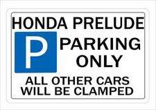 HONDA PRELUDE Parking Sign Wall Plaque Make Ideal Gift