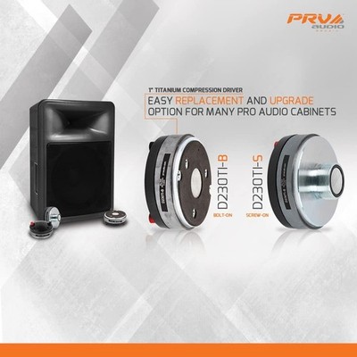 PRV AUDIO 1'' Exit Bolt-on Driver D230Ti-B 60 Watts 8 Ohm, Pro Audio Titanium...