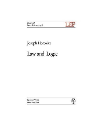 Law and Logic: A Critical Account of Legal Argument, Joseph Horovitz