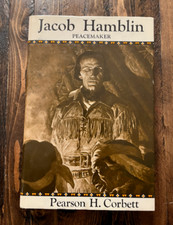 Jacob Hamblin Peacemaker by Pearson H, Corbett Mormon LDS HC 1973