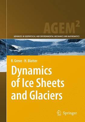 Dynamics of Ice Sheets and Glaciers - 9783642034145