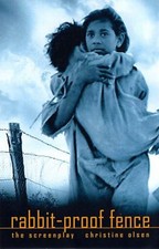Rabbit-Proof Fence: the Screenplay Paperback Christine Olsen