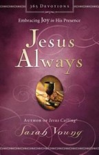 Jesus Always: Embracing Joy in His Presence - Hardcover By Young, Sarah - GOOD