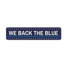 We Back The Blue Sign, Custom Police Support, Personalized Metal Decor Sign