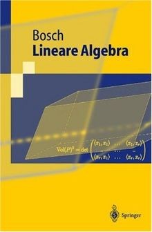 Lineare Algebra (Springer-Lehrbuch) von Siegfried Bosch | Buch | Zustand gut
