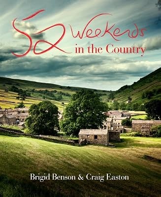 52 Weekends in the Country, Benson, Brigid & Easton, Craig, Used; Good Book