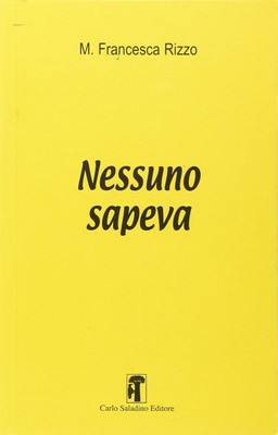 M. Francesca Rizzo Nessuno sapeva (Taschenbuch) (US IMPORT)
