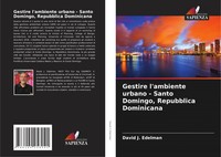 David J. Edelman | Gestire L'ambiente Urbano - Santo Domingo, Repubblica...