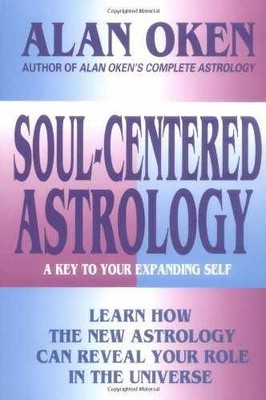 Soul-Centered Astrology: A Key to Your - Paperback, by Oken Alan - Acceptable n