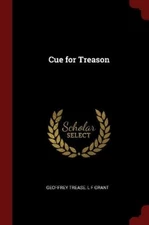 L F Grant Geoffrey Trease Cue for Treason (Paperback)