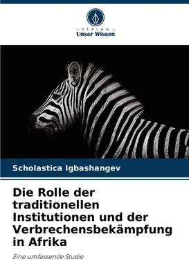Scholastica Igbashangev | Die Rolle der traditionellen Institutionen und der...