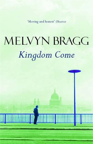 Kingdom Come | Melvyn Bragg | Englisch | Taschenbuch | Kartoniert / Broschiert-image