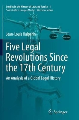 Five Legal Revolutions Since the 17th Century - 9783319379401