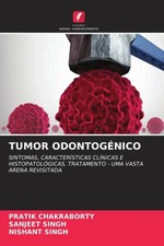 Pratik Chakraborty (u. a.) | TUMOR ODONTOGÉN...