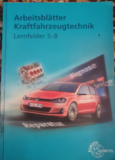 Arbeitsblätter Kraftfahrzeugtechnik Lernfelder 5-8