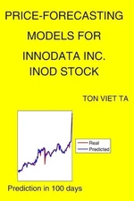Price-Forecasting Models for Innodata Inc. INOD Stock by Ton Viet Ta Paperback B