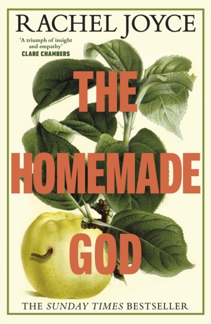 The Homemade God by Rachel Joyce (Hardback Book)