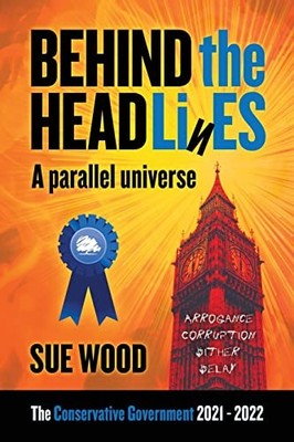 Behind the Headlines: A parallel Universe. ... by Wood, Sue Paperback / softback