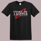 Smoke Me A Kipper Red Dwarf TV Series Men's Black Navy Size S-5XL