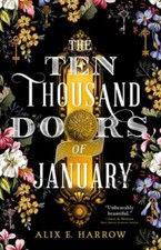 The Ten Thousand Doors of January by Harrow, Alix E.