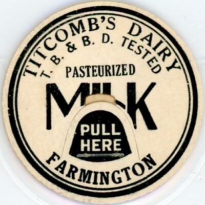 Milk Bottle Cap- Titcomb's Dairy - Farmington, ME (Maine,)- T. B. & B. D. TESTED