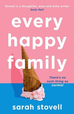 EVERY HAPPY FAMILY by Sarah Stovell Paperback Self Help Business