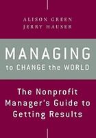 Jerry Hauser - Managing To Change The World The Nonprofit Manager3 - G245Z